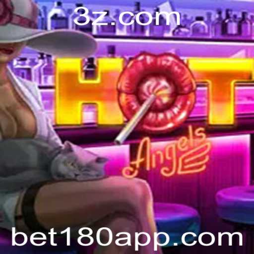 Descobrindo HotAngels: O Fascinante Mundo de Apostas com bet180